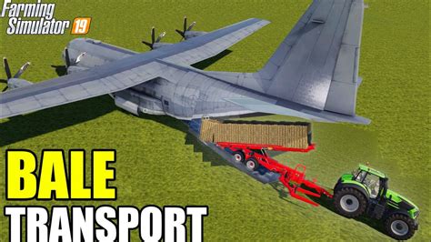 Farming Simulator 19 Bale Loading And Transporting With Cargo Plane