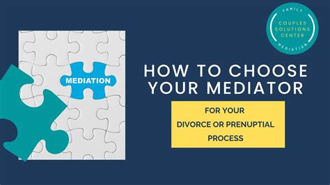 How To Choose A Mediator For Your Divorce Or Prenup Process