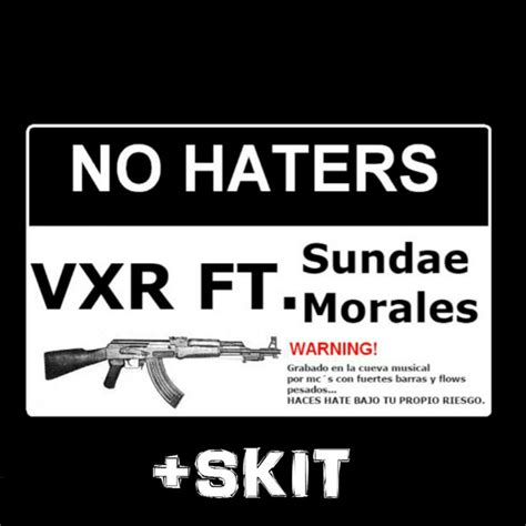 No Haters Skit Song And Lyrics By Vxr Sundae Morales Spotify