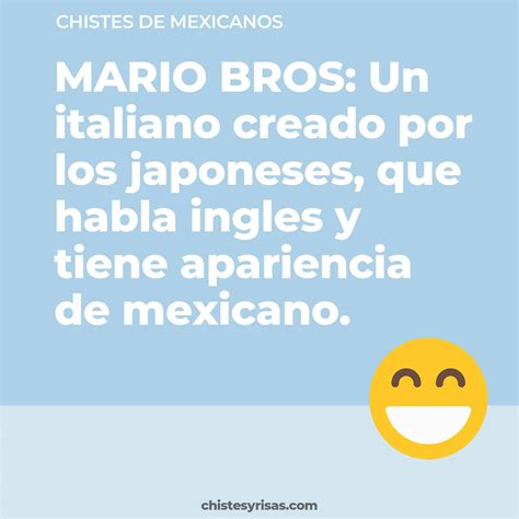 65 Chistes De Mexicanos Muy Graciosos Chistes Y Risas