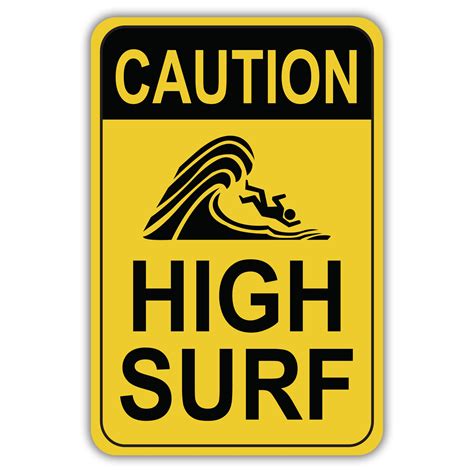 Caution High Surf American Sign Company