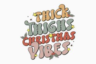 Christmas Thick Thighs Vibes Retro Svg Graphic By Svg Box Creative