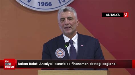 Bakan Bolat Antalyalı esnafa ek finansman desteği sağlandı