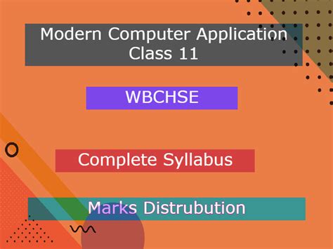 Modern Computer Application Syllabus Class 11 WBCHSE