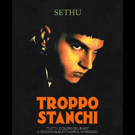 Sethu Troppo Stanchi Lyrics Genius Lyrics