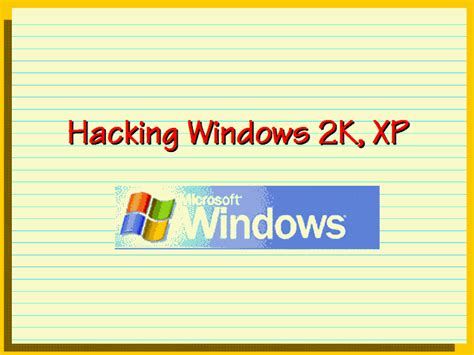 Hacking Windows K Xp