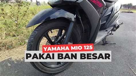 Ganti Ukuran Ban Yang Cocok Untuk Mio Zam Story Youtube