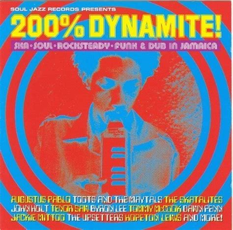 Soul Jazz Records Presents 200 Dynamite Ska Soul Rocksteady Funk