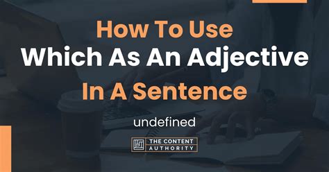 How To Use Which As An Adjective In A Sentence Undefined