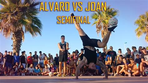 JOAN VS ALVARO LOPEZ SEMIFINAL SPANISH FREESTYLE FOOTBALL