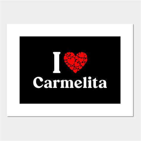 Carmelita Heart - I Love Carmelita - Name - Posters and Art Prints ...