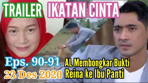 Trailer Sinetron Ikatan Cinta 23 Des 2020 Eps 90 91 AL Membongkar