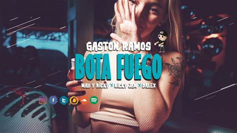 Bota Fuego Mau Y Ricky Nicky Jam Dalex Gaston Ramos [fiestero Remix