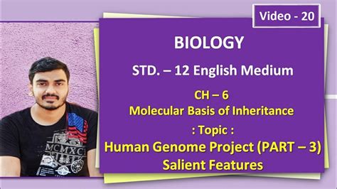 Human Genome Project Part 3 Salient Features Genetics Ch 6 Video 20 Class 12