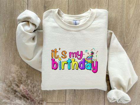 Its My Birthday Sweatshirt Birthday Party Hoodie Birthday Shirt