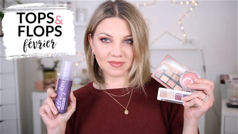 Tops et flops Maquillage favoris du mois de février YouTube