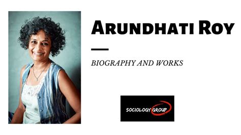 Arundhati Roy: Biography, Works and Books Review