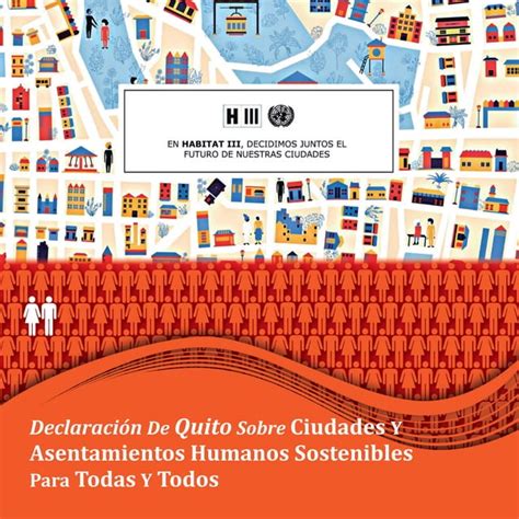 Declaración De Quito Sobre Ciudades Y Asentamientos Humanos Sostenibles