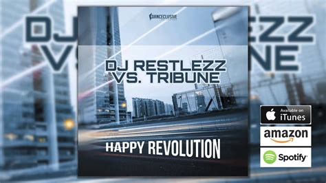 Dj Restlezz Vs Tribune Happy Revolution Megastylez Remix Youtube