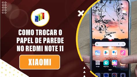 Como Trocar O Papel De Parede No Redmi Note 11 Passo A Passo YouTube