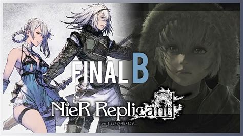 NIER REPLICANT VER 1 22 Gameplay Walkthrough Parte 26 FINAL B ESPAÑOL