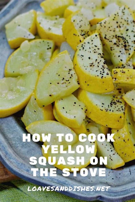 How To Cook Sautéed Yellow Squash On The Stove Recipe • Loaves And Dishes