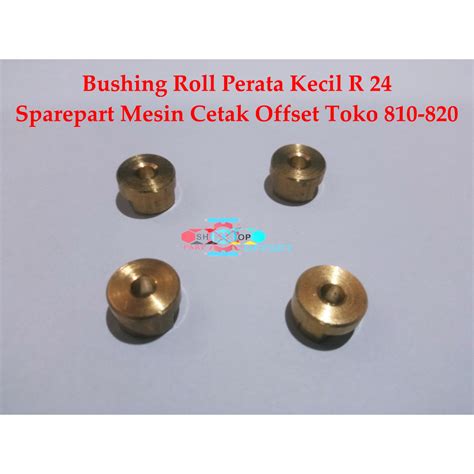 Jual Bushing Roll Perata Kecil R Sparepart Mesin Cetak Offset Toko