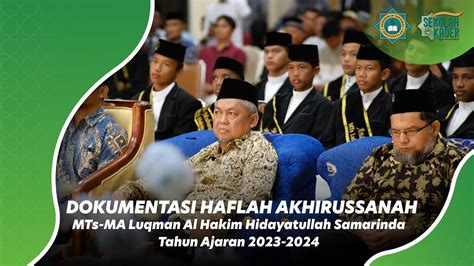 Haflah Akhirussanah Mts Ma Luqman Al Hakim Hidayatullah Samarinda