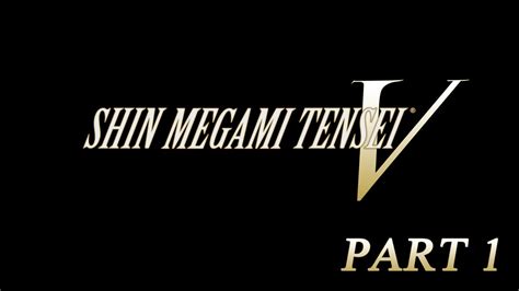 Shin Megami Tensei V Playthrough Part 1 The Beginning YouTube