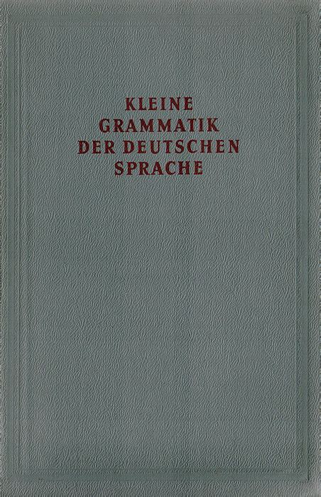 Kleine Grammatik der Deutschen Sprache книга купить с доставкой по