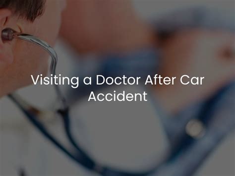 Visiting A Doctor After Car Accident