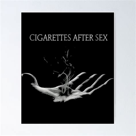 Cigarette After Sex Hand Poster For Sale By Wardrobe09 Redbubble