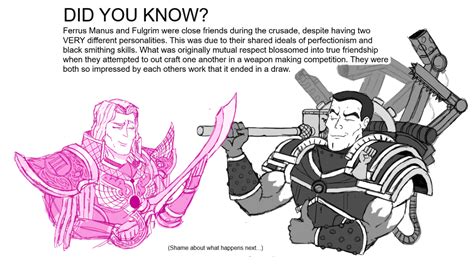 Fun Primarch Facts Ferrus And Fulgrim Edition Oc Art R Grimdank