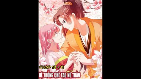 Hệ Thống Chế Tạo Nữ Thần Chap 10 11 YouTube