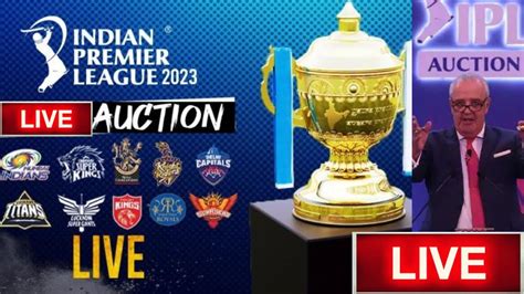 Live IPL Auction 2023 Live IPL Mini Auction 2023 Live Today IPL