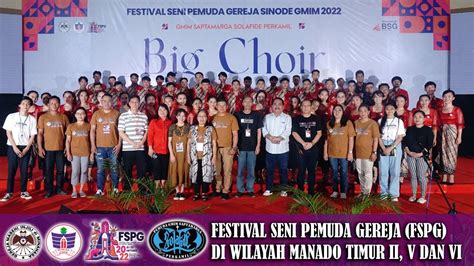 GMIM ZAITUN KIAWA BIG CHOIR SERI B FSPG 2022 GMIM SAPTAMARGA SOLAFIDE