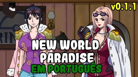 NOVO JOGO PARÓDIA DE ONE PIECE EM PORTUGUÊS NEW WORLD PARADISE v0 1 1