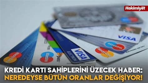 Kredi Kartı Sahiplerini Üzecek Haber Neredeyse Bütün Oranlar Değişiyor