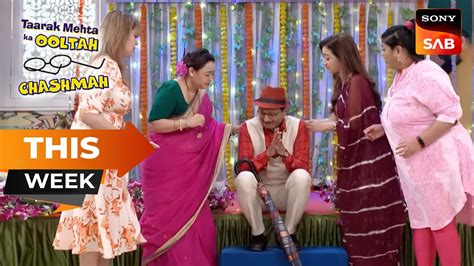 This Week Taarak Mehta Ka Ooltah Chashmah Episodes 3777 To 3782 22