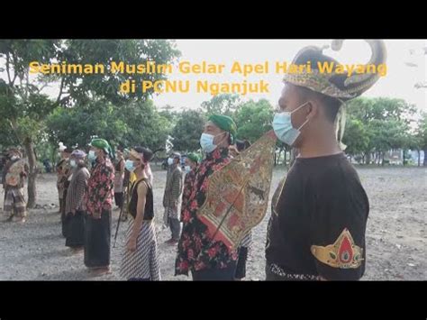 Seniman Muslim Gelar Apel Peringati Hari Wayang Youtube