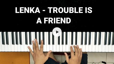 Lenka Trouble Is A Friend Piano Tutorial Piano Gampang Easy Piano