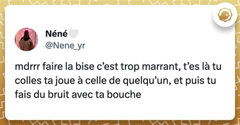 Top Des Meilleurs Tweets Sur La Bise Pourquoi Vous Faites A Twog