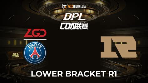 Dota 2 Live PSG LGD Vs RNG DPL CDA Professional League 2