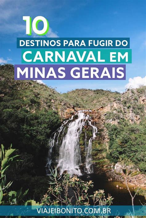 Destinos Para Fugir Do Carnaval Em Minas Gerais Viagens Ao Hava