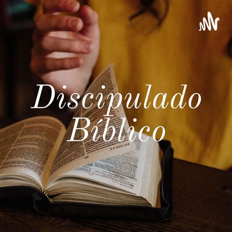 Discipulado Bíblico Podcast on Spotify