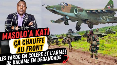 Hktoday En Direct A Chauffe Au Front Les Fardc En Col Re Et L