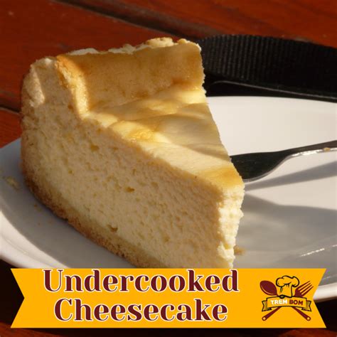 Fix Undercooked Cheesecake Quick Solutions