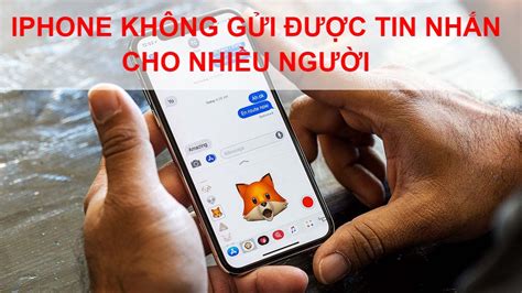 IPHONE KHÔNG GỬI ĐƯỢC TIN NHẮN CHO NHIỀU NGƯỜI Lỗi gửi được tin nhắn