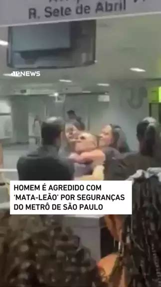 Um Homem Foi Agredido Por Seguran As Do Metr De S O Paulo Um Golpe