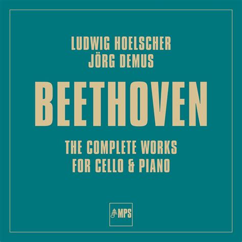 Beethoven The Complete Works For Cello Piano 2022 Remastered